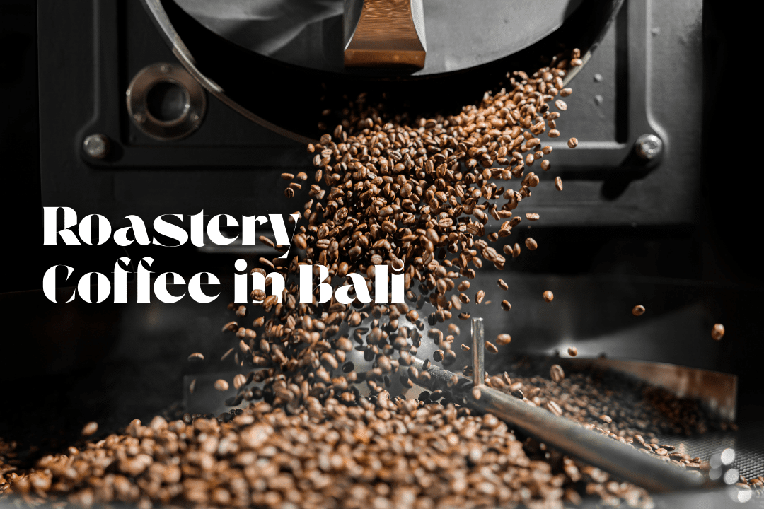 Roastery Coffee in Bali