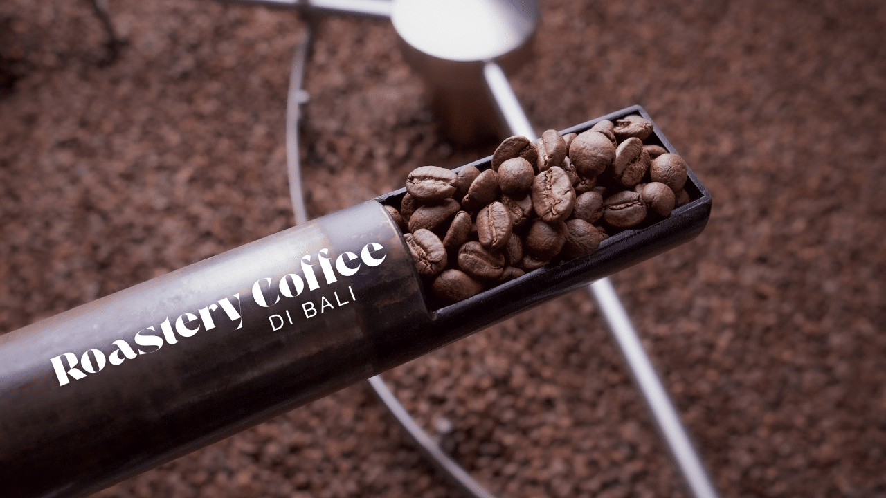 Roastery Coffee di Bali