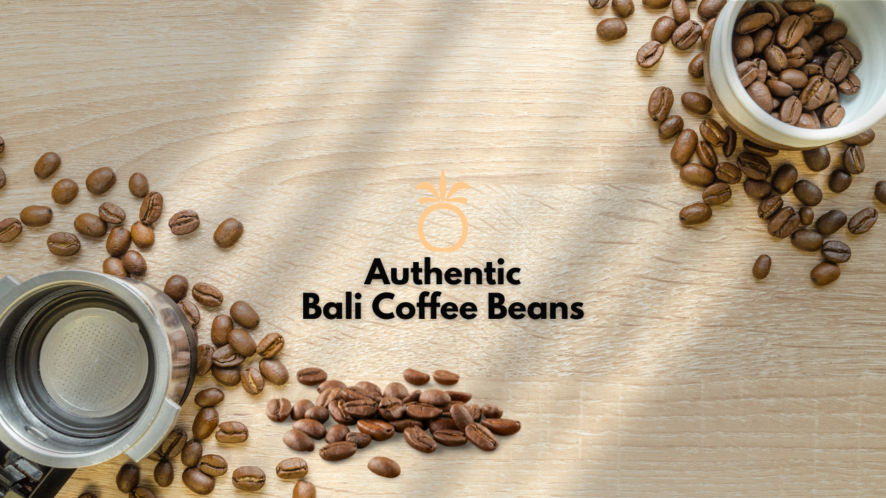 Authentic Bali Coffee Beans