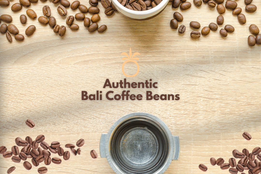 Authentic Bali Coffee Beans