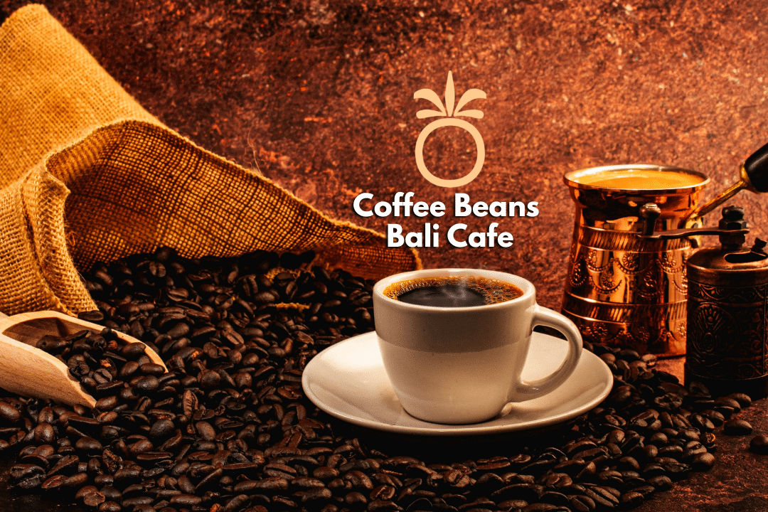 Coffee Beans Bali Cafe