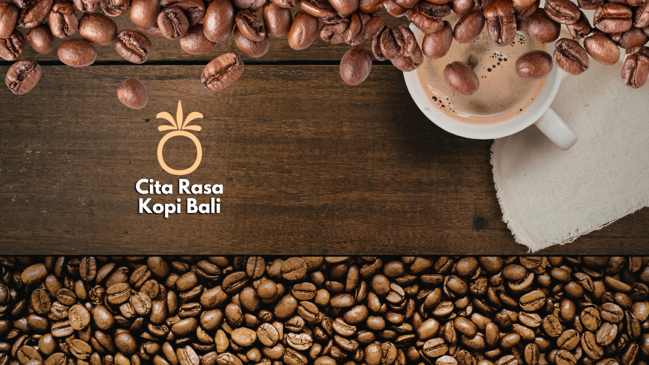 Cita Rasa Kopi Bali