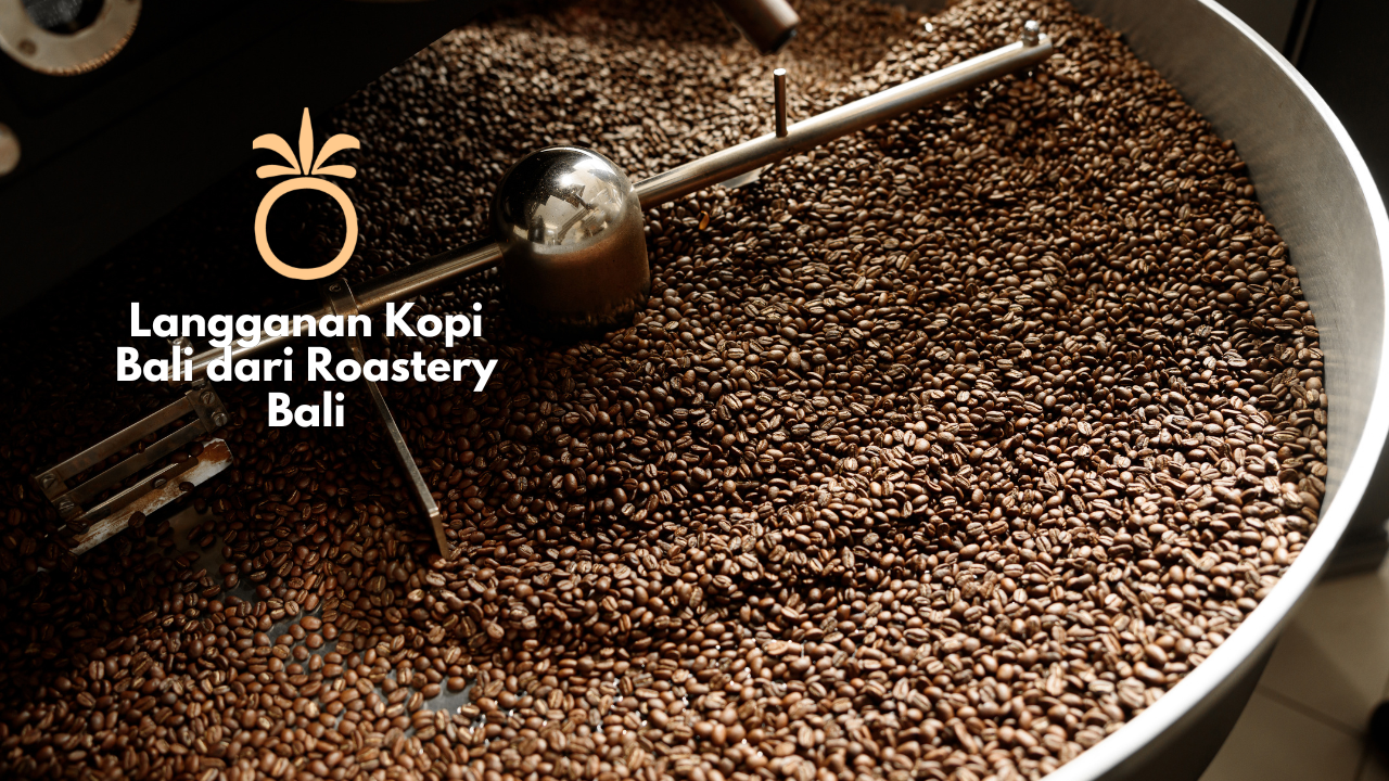 Langganan Kopi Bali