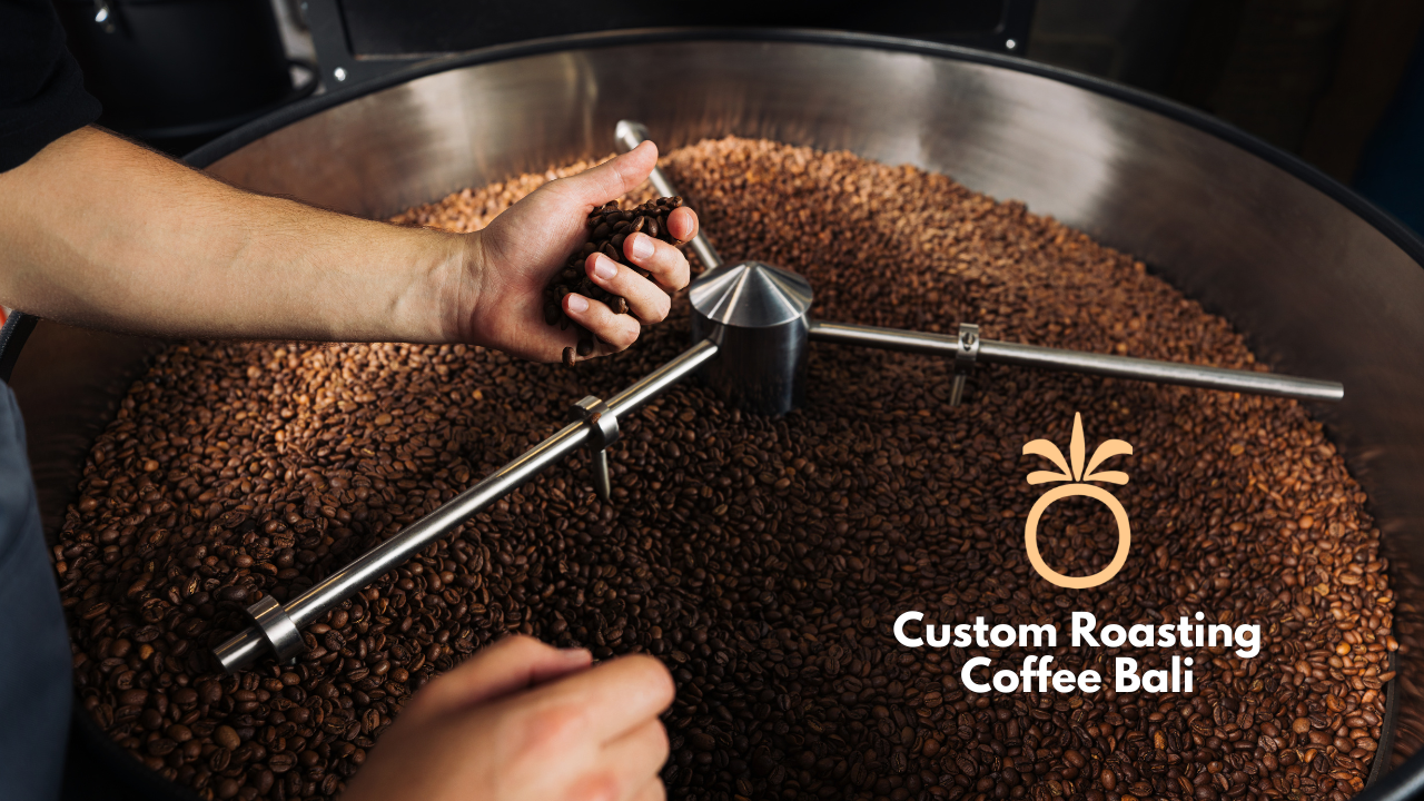 Custom Roasting Coffee Bali