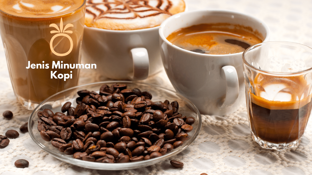 Jenis Minuman Kopi