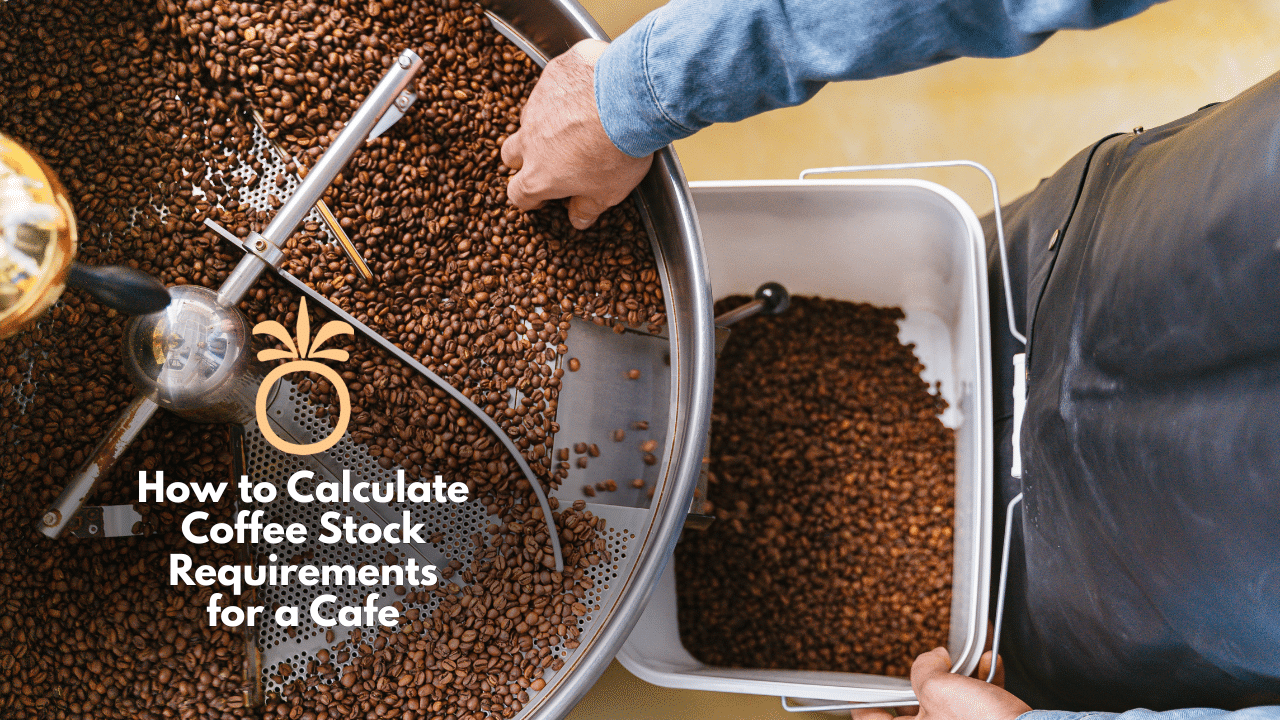 how to calculate coffee stock requirements for a cafe